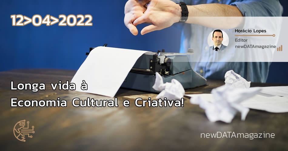 Longa vida à Economia Cultural e Criativa!